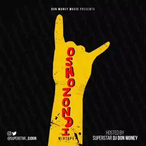 DJ Don Money - Oshozondi Mix
